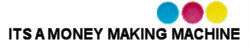 It's A Money Making Machine